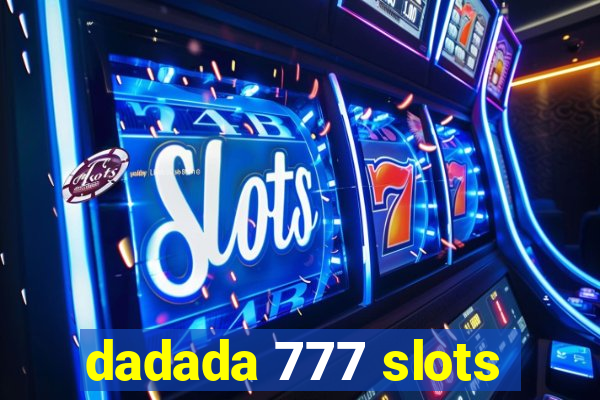 dadada 777 slots